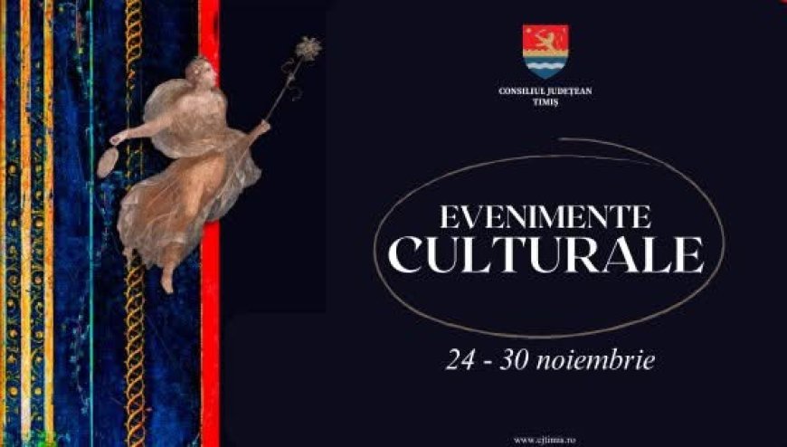 Evenimente culturale pentru toate vârstele în această săptămână la Timiș