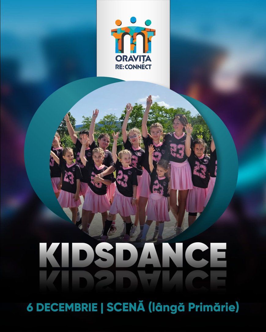 Oravița Re:Connect: KidsDance aduce energia copiilor pe scenă
