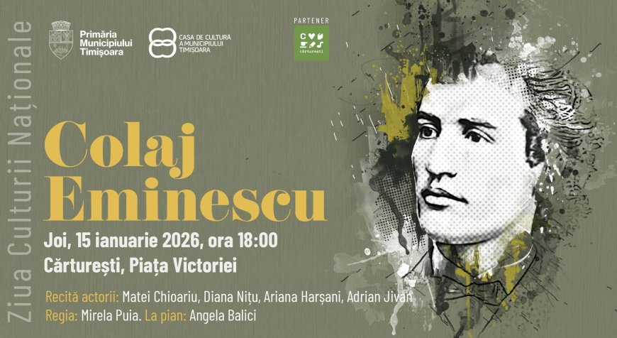 Timișoara celebrează Ziua Culturii Naționale
