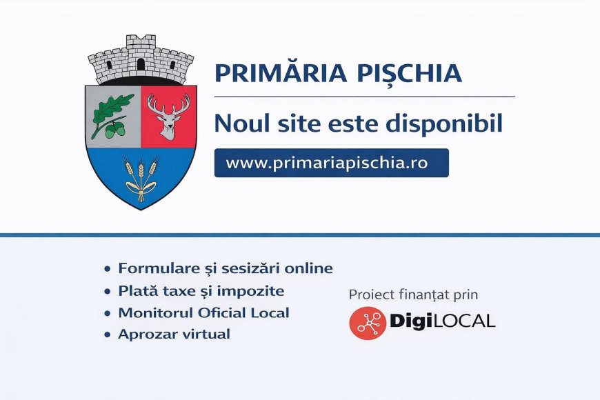 Primăria Pișchia lansează un site nou, cu servicii online pentru cetățeni