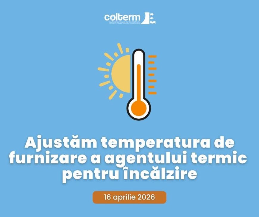 Colterm reduce temperatura agentului termic, pe fondul încălzirii vremii