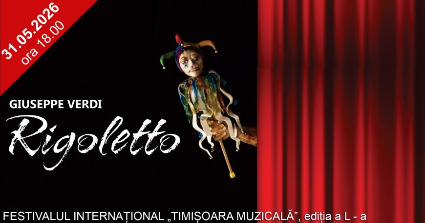 Final de ediție la Festivalul Internațional „Timișoara Muzicală”. „Nunta lui Figaro” și „Rigoletto” închid cea de-a 50-a ediție a festivalului