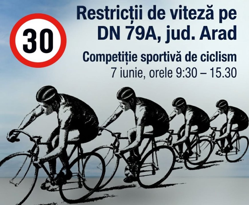 Restricții de circulație pe DN 79A pentru competiția de ciclism „Ziridava Road Race”