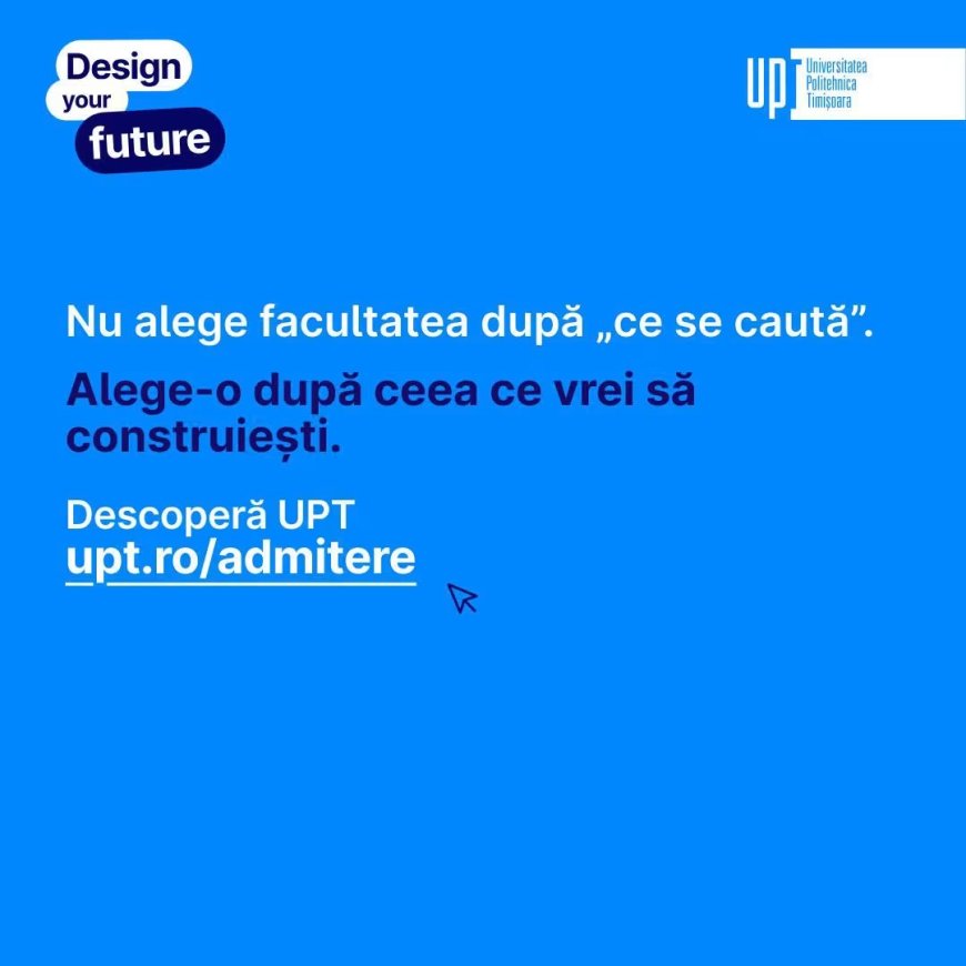 La UPT poți studia mai mult decât te-ai aștepta